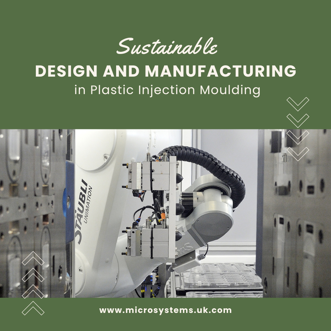 Sustainable Design and Manufacturing in Plastic Injection Moulding