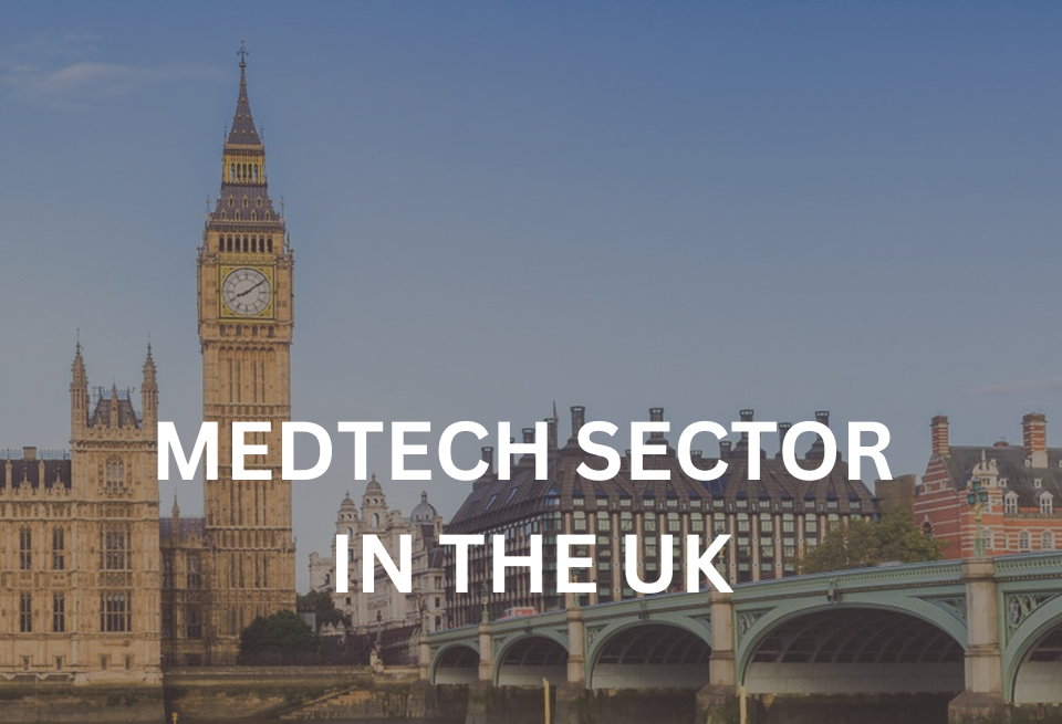 MEDTECH SECTOR IN THE UK